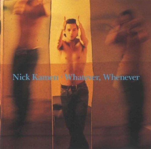 Nick Kamen - Whatever, Whenever - Zortam Music