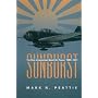 Sunburst: The Rise of Japanese Naval Air Power, 1909-1941