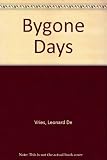Bygone days : illustrations, stories and poems from years gone by