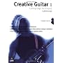 Creative Guitar: Cutting Edge Techniques v. 1