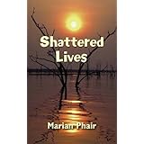 shattered lives