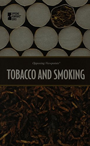 Tobacco and Smoking (Opposing Viewpoints)