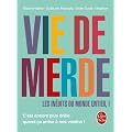 Vie de Merde : les in�dits du monde entier tome 1