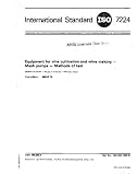 ISO 7224:1983, Equipment for vine cultivation and wine making - Mash pumps - Methods of test