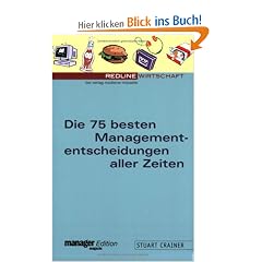 Die 75 besten Managemententscheidungen aller Zeiten