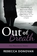 Out Of Breath (The Breathing Series, #3)