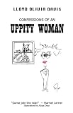 Confessions of an Uppity Woman