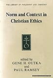 Norm and context in Christian ethics