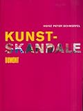 Kunstskandale - Heinz Peter Schwerfel