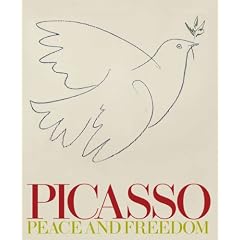 Picasso: Peace and Freedom