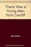 There was a young man from Cardiff