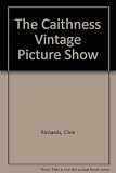 The Caithness vintage picture show