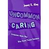 Uncommon Caring: Learning from Men Who Teach Young Children (Early Childhood Education Series (Teachers College Press).)