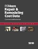 Repair and Remodeling Cost Data 2010 (Means Repair and Remodeling Cost Data)