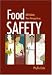 Food Safety: Old Habits and New Perspectives