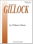 Accent on Gillock Volume 2: Mid to La...