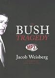 The Bush Tragedy