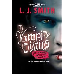 The Vampire Diaries: The Awakening and The Struggle