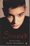 Sinéad : her life and music