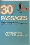 30 passages : comprehension practice for high intermediate and advanced students