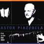 Astor Piazzolla & The New Tango Sextet: Live at the BBC 1989