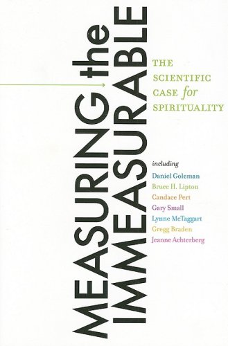 City Travel Guides Discounted  Books : Measuring the Immeasurable: The Scientific Case for Spirituality