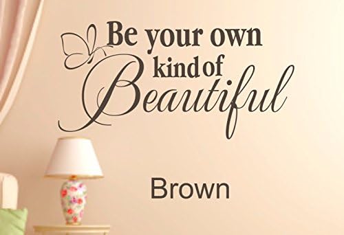 Be your own kind of beautiful with butterfly #2 Vinyl wall Decal