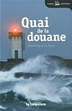 Quai de la douane