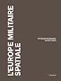 Espace militaire : L'Europe souverainet� et coop�ration
