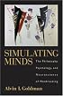Simulating Minds: The Philosophy, Psychology, and Neuroscience of Mindreading (Philosophy of Mind)