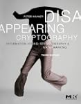 Disappearing Cryptography: Informatio...