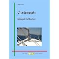 Chartersegeln - Mitsegeln & Chartern