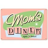 Mom's Diner Sign Open 24 Hours