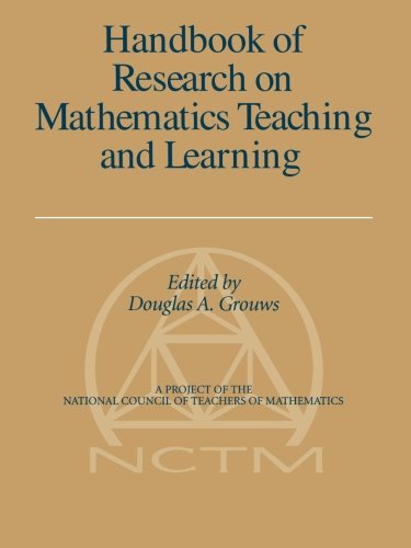 Handbook of Research on Mathematics Teaching and Learning: (A Project of the National Council of Teachers of Mathematics)