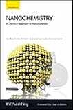 Nanochemistry : a chemical approach to nanomaterials