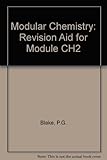 Modular chemistry : revision aid for module CH2