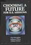 Choosing a Future for U. S. Missions