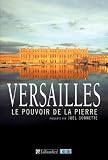 Versailles : Le pouvoir de la pierre par Cornette