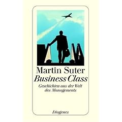 Business Class: Geschichten aus der Welt des Managements