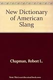 New dictionary of American slang