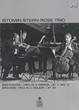The Istomin-Stern-Rose Trio: Trios by Beethoven and Brahms