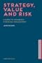 Strategy, Value and Risk: A Guide to Advanced Financial Management