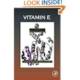 Vitamin E, Volume 76 (Vitamins and Hormones) by Gerald Litwack