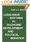 Long-Wave Rhythms in Economic Development and Political Behavior