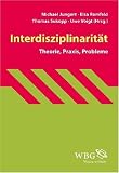 Produkt-Bild: Interdisziplinarit&auml;t: Theorie, Praxis, Probleme