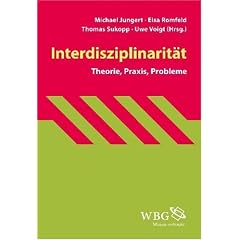 Interdisziplinarit�t: Theorie, Praxis, Probleme