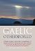 The Gaelic Otherworld: Rev.John Gregorson Campbell's Superstitions of the Highlands and the Islands of Scotland and Witchcraft and Second Sight in the Highlands and Islands