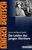 Produkt-Bild: EinFach Deutsch - Textausgaben: Die Leiden des jungen Werthers. Mit Materialien: Klasse 11 - 13