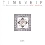 Timeship: The Architecture of Immortality