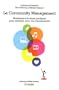 Le Community Management - Strat�gies et bonnes pratiques pour interagir avec vos communaut�s